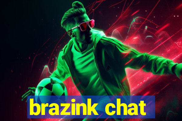 brazink chat